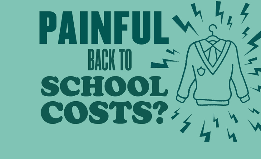 Painful back to school costs? Poster for School Essentials Grant